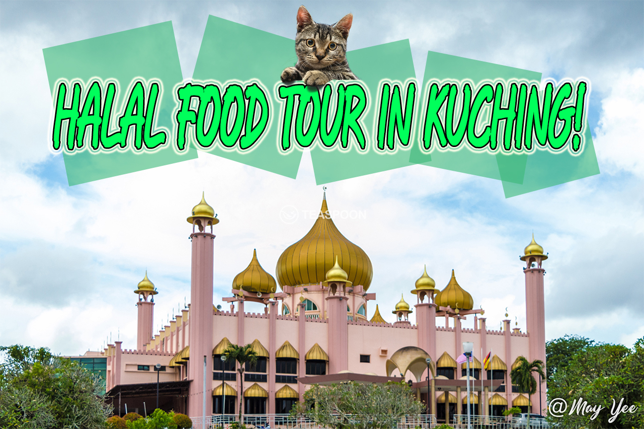 【Halal Food Tour In Kuching!】 - Teaspoon